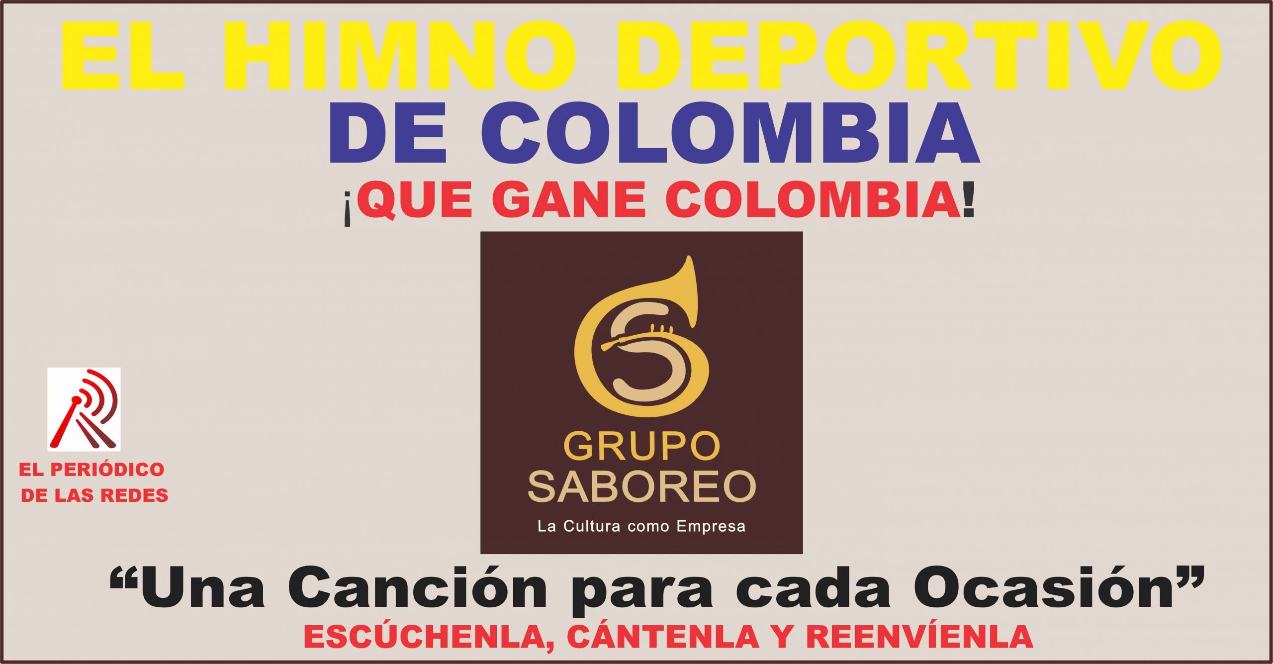 EL HIMNO DEPORTIVO DE COLOMBIA: GRUPO SABOREO
