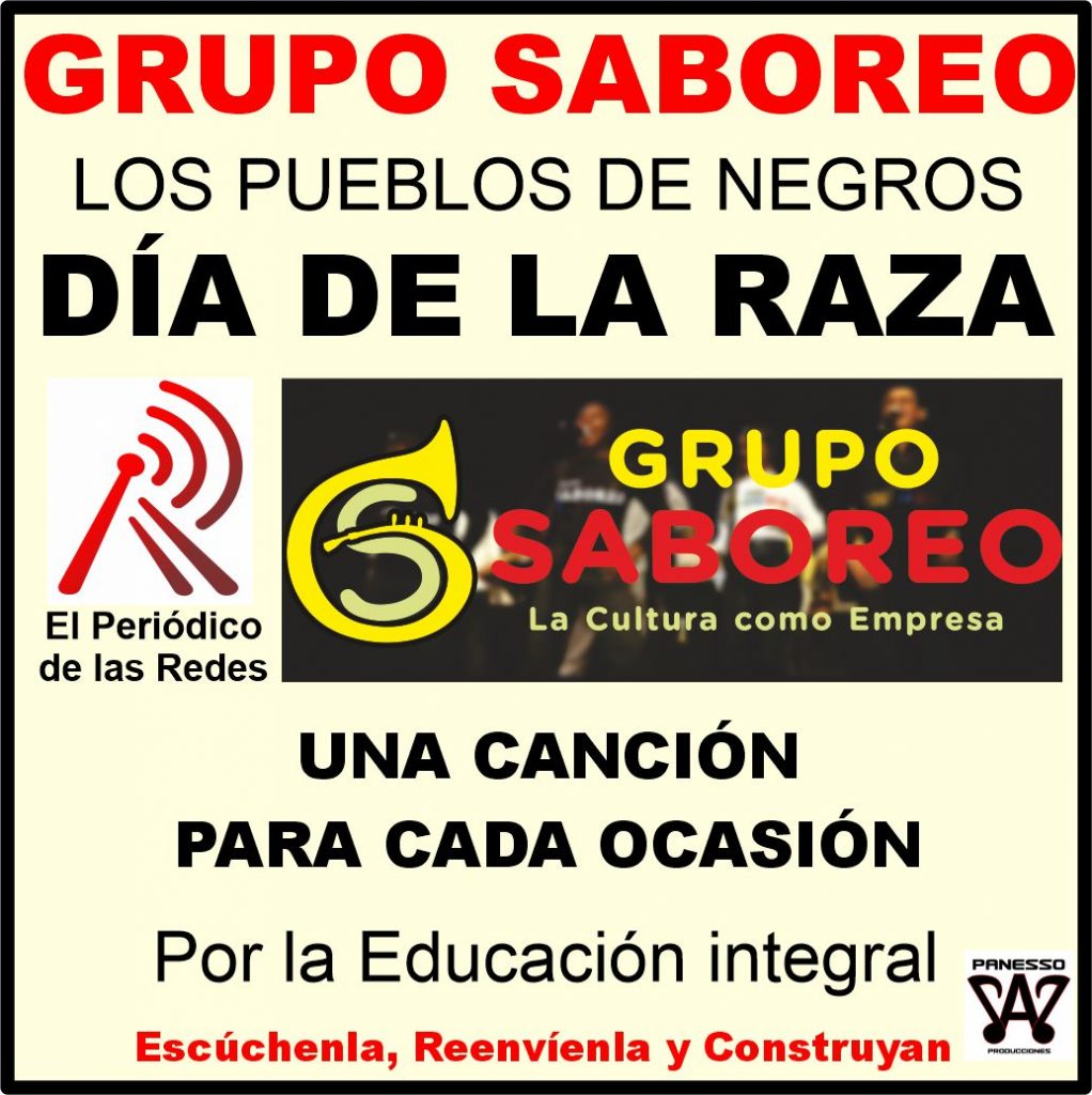 GRUPO SABOREO: LOS PUEBLOS DE NEGROS, PARA EL DÍA DE LA RAZA.