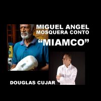 EL ADIOS PARA MIAMCO. DE: DOUGLAS CUJAR. “PAZ EN SU TUMBA”