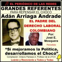 GRANDES REFERENTES PARA REPENSAR Y DESARROLLAR EL CHOCÓ