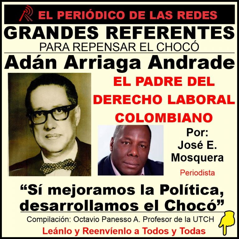 GRANDES REFERENTES PARA REPENSAR Y DESARROLLAR EL CHOCÓ
