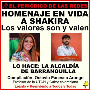 HOMENAJE EN VIDA A SHAKIRA: UNA ESTATUA. PORQUE, «LOS VALORES SON Y VALEN».