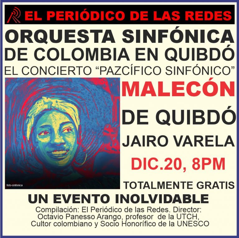 ORQUESTA SINFÓNICA DE COLOMBIA HARÁ UN CONCIERTO “PAZCÍFICO SINFÓNICO”, EN QUIBDÓ-CHOCÓ.