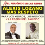 ALEXIS LOZANO, TE EXIGIMOS MÁS RESPETO PARA LOS NEGROS, LOS MÚSICOS Y LA REGIÓN DEL PACÍFICO.