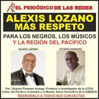ALEXIS LOZANO, TE EXIGIMOS MÁS RESPETO PARA LOS NEGROS, LOS MÚSICOS Y LA REGIÓN DEL PACÍFICO.